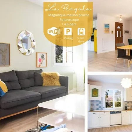 La Pergola - Superbe Maison Au Futuroscope !